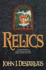 Title: Relics, Author: John Desjarlais