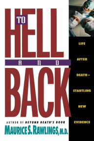 Title: To Hell and Back, Author: Maurice Rawlings