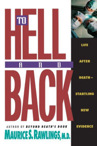 Title: To Hell and Back, Author: Maurice Rawlings