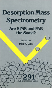 Title: Desorption Mass Spectrometry, Author: Philip A. Lyons