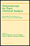 Title: Immunoassays for Trace Chemical Analysis: Monitoring Toxic Chemicals in Humans, Food, and the Environment, Author: Martin Vanderlaan