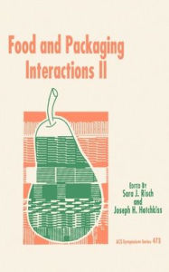 Title: Food and Packaging Interactions II, Author: Sara J. Risch