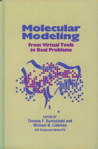 Title: Molecular Modeling: From Virtual Tools to Real Problems, Author: Thomas F. Kumosinski