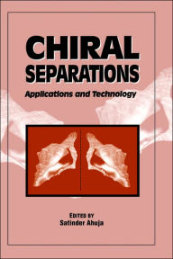 Title: Chiral Separations, Author: Satinder Ahuja