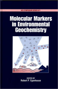 Title: Molecular Markers in Environmental Geochemistry, Author: Robert P. Eganhouse