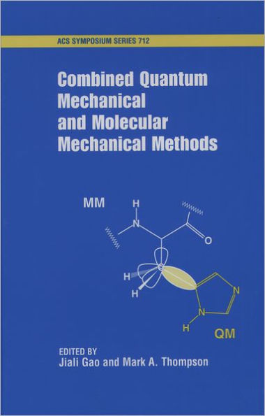 Combined Quantum Mechanical and Molecular Mechanical Methods