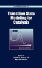 Transition State Modeling for Catalysis