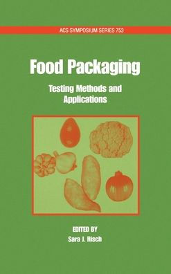 Food Packaging: Testing Methods and Applications / Edition 1