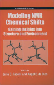 Title: Modeling NMR Chemical Shifts: Gaining Insights into Structure and Environment, Author: Julio C. Facelli