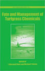 Fate and Management of Turfgrass Chemicals