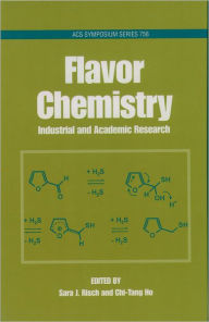 Title: Flavor Chemistry: Industrial and Academic Research / Edition 1, Author: Sarah J. Risch