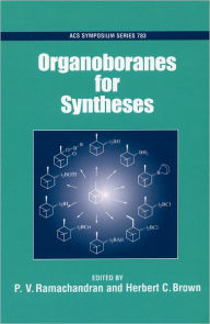 Title: Organoboranes for Syntheses, Author: Herbert C. Brown