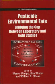 Title: Pesticide Environmental Fate: Bridging the Gap between Laboratory and Field Studies, Author: Warner Phelps