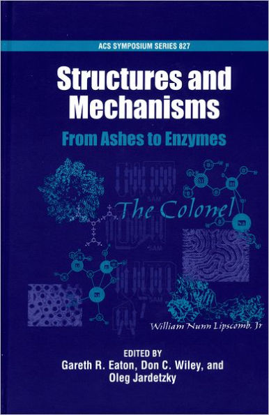 Structures and Mechanisms: From Ashes to Enzymes