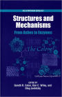 Structures and Mechanisms: From Ashes to Enzymes