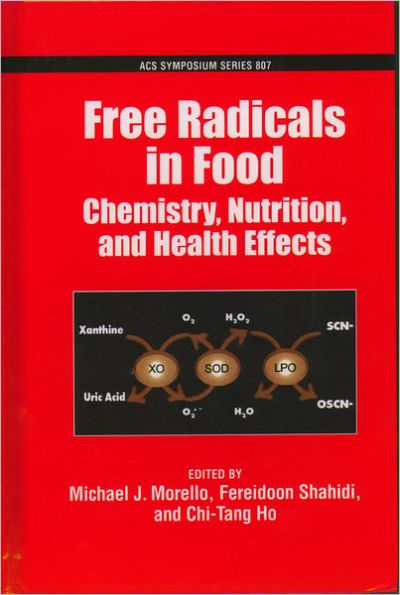 Free Radicals in Food: Chemistry, Nutrition and Health Effects