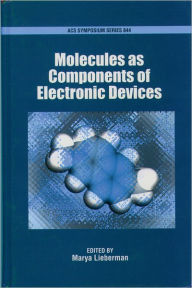 Title: Molecules As Components of Electronic Devises, Author: Wilbur Bassett