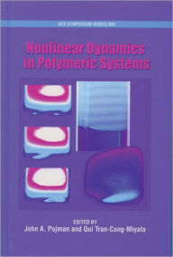 Title: Nonlinear Dynamics in Polymeric Systems, Author: Qui Tran-Cong-Miyata