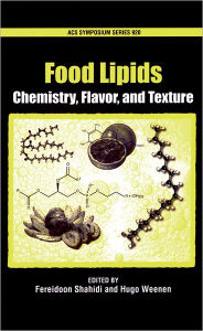 Title: Food Lipids: Chemistry, Flavor, and Texture, Author: Fereidoon Shahidi