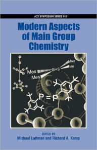 Title: Modern Aspects of Main Group Chemistry, Author: Michael Lattman