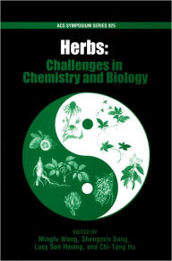 Title: Herbs: Challenges in Chemistry and Biology, Author: Mingfu Wang