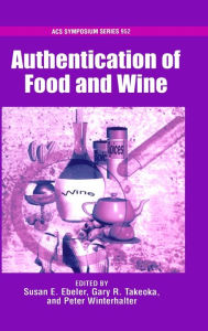 Title: Authentication of Food and Wine, Author: Susan E. Ebeler