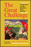 Title: The Great Challenge: Nationalities and the Bolshevik State, 1917-1930, Author: Helene Carrere d~'Encausse