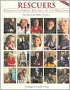 Rescuers: Portraits of Moral Courage in the Holocaust