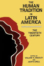The Human Tradition in Latin America: The Twentieth Century / Edition 1