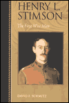 Title: Henry L. Stimson: The First Wise Man / Edition 1, Author: David F. Schmitz Robert Allen Skotheim Cha