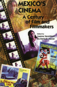Title: Mexico's Cinema: A Century of Film and Filmmakers, Author: Joanne Hershfield