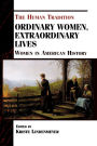 Ordinary Women, Extraordinary Lives: Women in American History