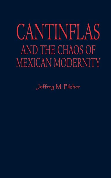 Cantinflas and the Chaos of Mexican Modernity