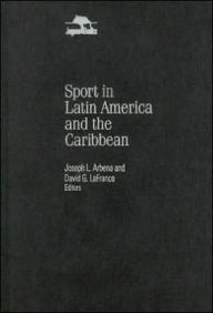 Title: Sport in Latin America and the Caribbean, Author: Joseph L. Arbena