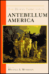 Title: The Human Tradition in Antebellum America, Author: Michael A. Morrison