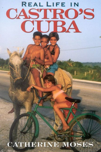 Real Life in Castro's Cuba / Edition 1