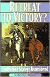 Title: Retreat to Victory?: Confederate Strategy Reconsidered / Edition 1, Author: Robert G. Tanner