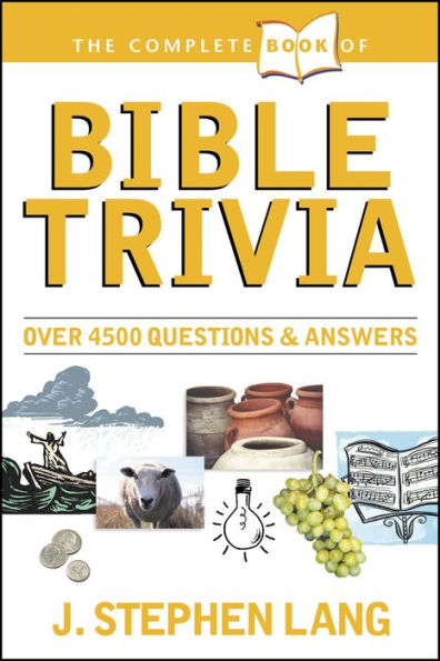 The Complete Book of Bible Trivia