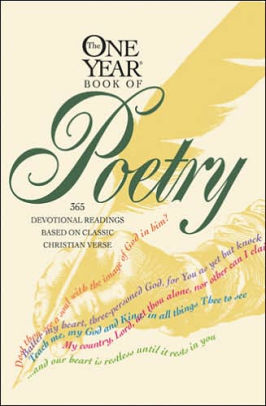 The One Year Book Of Poetry By Philip Wesley Comfort Daniel