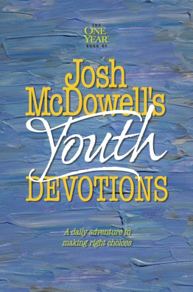 The One Year Josh McDowell's Youth Devotions