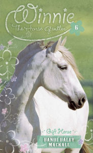 Title: Gift Horse, Author: Dandi Daley Mackall