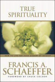 Title: True Spirituality, Author: Francis Schaeffer