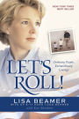 Let's Roll!: Ordinary People, Extraordinary Courage