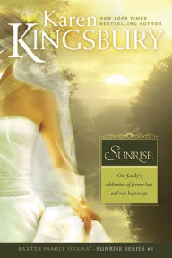 Title: Sunrise (Sunrise Series #1), Author: Karen Kingsbury
