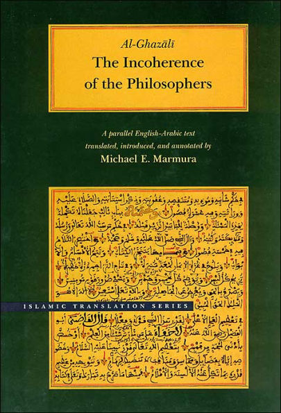 The Incoherence of the Philosophers, 2nd Edition