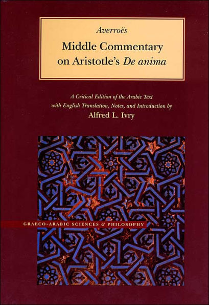 Middle Commentary on Aristotle's De anima / Edition 2