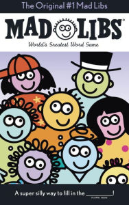 Title: The Original #1 Mad Libs: World's Greatest Word Game, Author: Roger Price