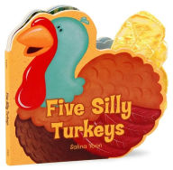 Title: Five Silly Turkeys, Author: Salina Yoon