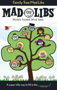 Title: Family Tree Mad Libs: World's Greatest Word Game, Author: Roger Price