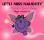 Little Miss Naughty and the Good Fairy (Mr. Men and Little Miss Series)